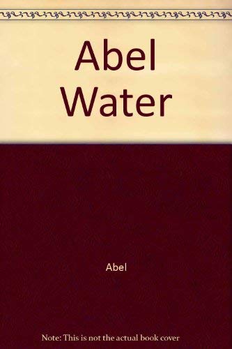 Abel Water (9780470213940) by P.D. Abel