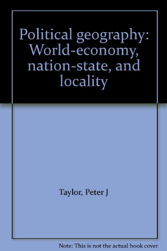 9780470214732: Political Geography: World Economy, Nation-state and Locality