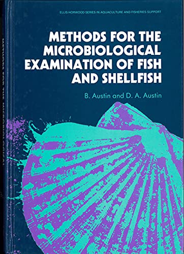 Methods for the Microbiological Examination of Fish and Shellfish (Ellis Horwood Series in Water and Wastewater Technology) (9780470214862) by [???]