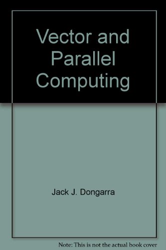 Stock image for Vector and Parallel Computing: Issues in Applied Research and Development for sale by Bingo Used Books