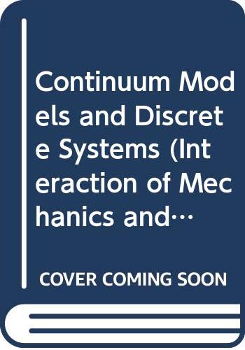 9780470215937: Continuum Models and Discrete Systems (Interaction of Mechanics and Mathematics Series)