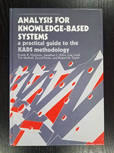 Beispielbild fr Analysis for Knowledge-Based Systems: A Practical Guide to the Kads Methodology zum Verkauf von Munster & Company LLC, ABAA/ILAB