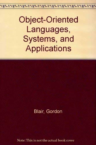 Beispielbild fr Object-Oriented Languages, Systems and Applications zum Verkauf von Better World Books