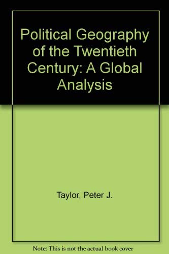 9780470219669: Political Geography of the Twentieth Century: A Global Analysis
