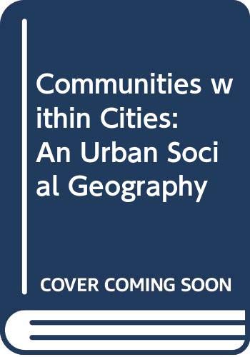 Communities within Cities: An Urban Social Geography (9780470220238) by Davies, Wayne K. D.; Herbert, David T.