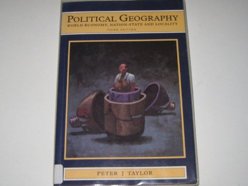 9780470221150: Political Geography: World-Economy, Nation-State, and Locality