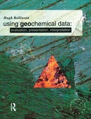 9780470221549: ({USING GEOCHEMICAL DATA: EVALUATION, PRESENTATION, INTERPRETATION}) [{ By (author) Hugh R. Rollinson }] on [September, 1993]