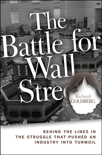 Stock image for The Battle for Wall Street: Behind the Lines in the Struggle that Pushed an Industry into Turmoil for sale by BooksRun