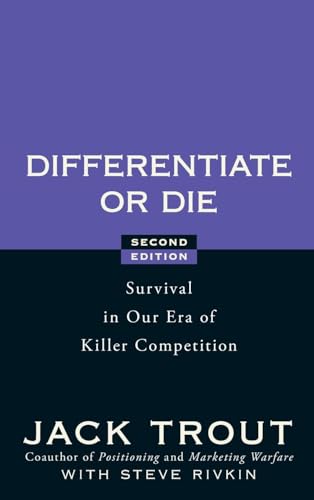 Stock image for Differentiate or Die: Survival in Our Era of Killer Competition, 2nd Edition: Survival in Our Era of Killer Competition for sale by Zoom Books Company