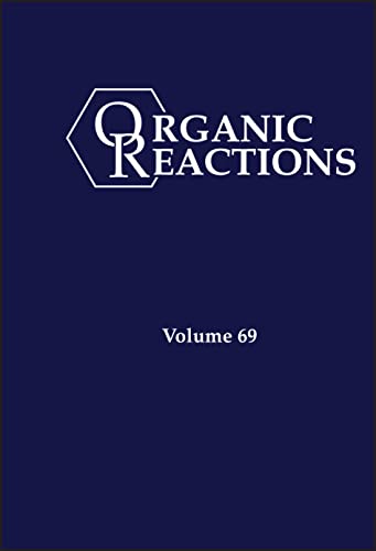 Stock image for Organic Reactions [Volume 69] for sale by Speedy Book