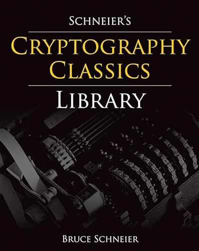 Schneier's Cryptography Classics Library: Applied Cryptography, Secrets and Lies, and Practical Cryptography (9780470226261) by Schneier, Bruce