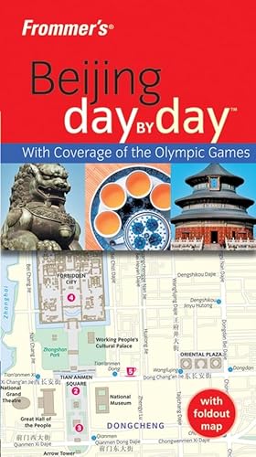 Imagen de archivo de Frommer's Beijing Day by Day (Frommer's Day by Day) a la venta por HPB-Ruby