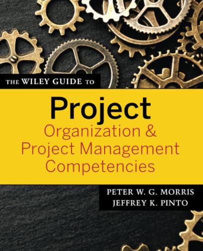 9780470226834: The Wiley Guide to Project Organization and Project Management Competencies