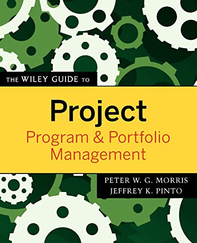 Imagen de archivo de The Wiley Guide to Project, Program, and Portfolio Management a la venta por More Than Words