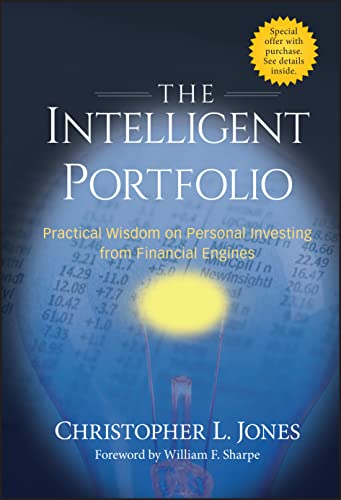 Stock image for The Intelligent Portfolio: Practical Wisdom on Personal Investing from Financial Engines for sale by SecondSale