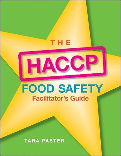 The HACCP Food Safety , Facilitator's Guide (9780470228081) by Paster, Tara