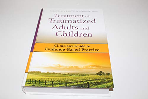 Stock image for Treatment of Traumatized Adults and Children: Clinician's Guide to Evidence-Based Practice for sale by SecondSale