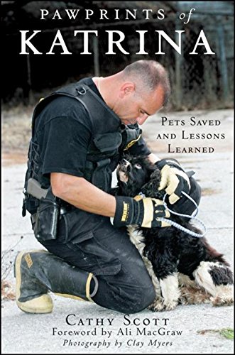 Beispielbild fr Pawprints of Katrina : Pets Saved and Lessons Learned zum Verkauf von Better World Books