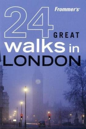 9780470228951: Frommer′s 24 Great Walks in London