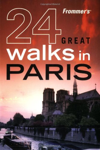 Stock image for Frommer's 24 Great Walks in Paris for sale by Gulf Coast Books