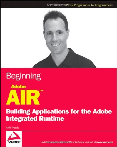 Beispielbild fr Beginning Adobe AIR: Building Applications for the Adobe Integrated Runtime (Programmer to Programmer) zum Verkauf von WorldofBooks