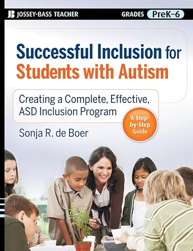 9780470230800: Successful Inclusion for Students with Autism: Creating a Complete, Effective ASD Inclusion Program