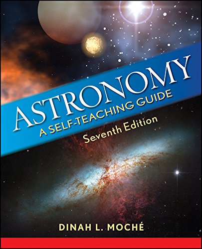 

Astronomy: A Self-Teaching Guide, Seventh Edition (Wiley Self-Teaching Guides, 190)