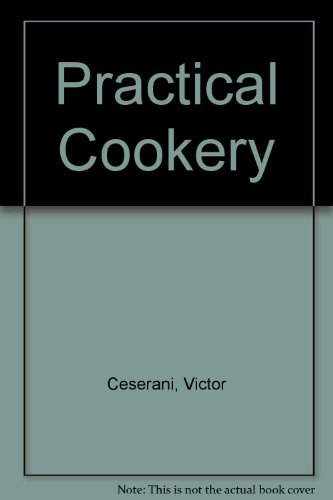 Practical Cookery (9780470233511) by Ceserani, Victor; Kinton, Ronald
