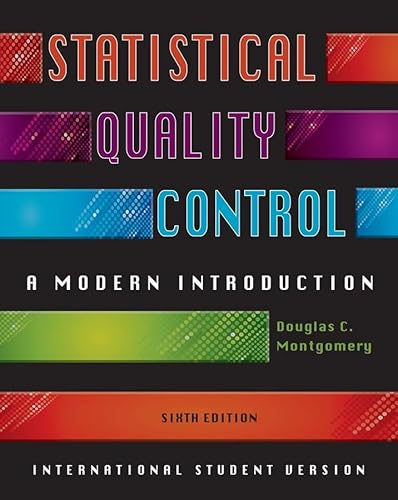 Statistical Quality Control, International Student Version: A Modern Introduction - Montgomery, Douglas C.