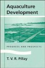 Stock image for Aquaculture Development: Progress and Prospects for sale by PAPER CAVALIER US