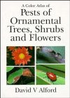 Imagen de archivo de A Color Atlas of Pests of Ornamental Trees, Shrubs and Flowers a la venta por HPB-Red