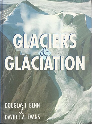 9780470236505: Glaciers & Glaciation (Cloth)