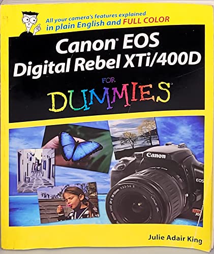 Canon EOS Digital Rebel XTi / 400D For Dummies (9780470239452) by King, Julie Adair