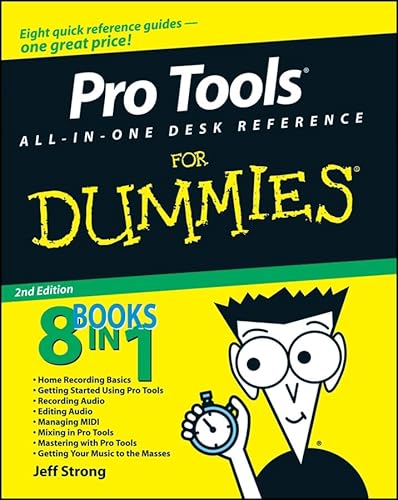 Pro Tools All-in-One Desk Reference For Dummies (9780470239476) by Strong, Jeff