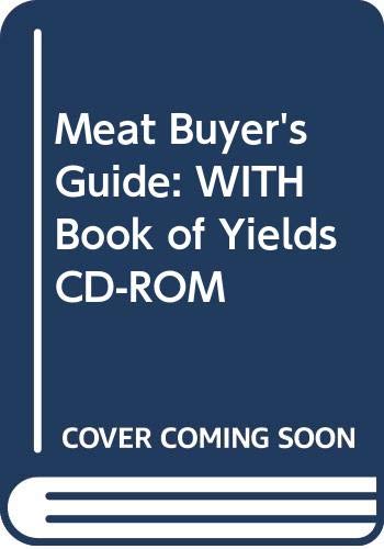 Book of Yields CD 7th Edition and NAMP/Meat Buyerâ€²s Guide (Revised) SET (9780470241691) by Lynch, Francis T.