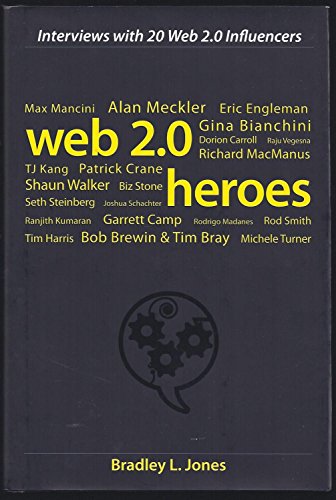 Beispielbild fr Web 2.0 Heroes: Interviews with 20 Web 2.0 Influencers zum Verkauf von Wonder Book