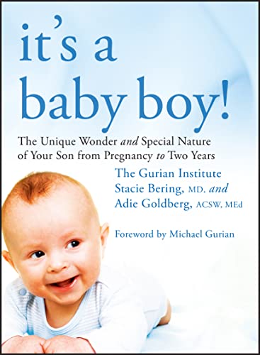 Beispielbild fr It's a Baby Boy!: The Unique Wonders and Special Nature of Your Son From Pregnancy to Two Years zum Verkauf von Wonder Book