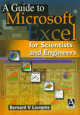 Imagen de archivo de A Guide to Microsoft Excel for Scientists and Engineers a la venta por Better World Books