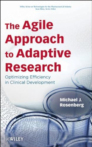 Stock image for The Agile Approach to Adaptive Research: Optimizing Efficiency in Clinical Development for sale by HPB-Red