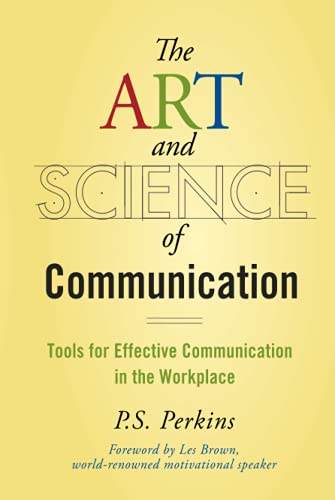 9780470247594: The Art and Science of Communication: Tools for Effective Communication in the Workplace