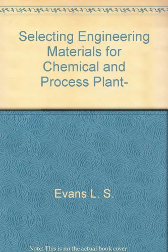 9780470247907: Selecting Engineering Materials for Chemical and Process Plant,