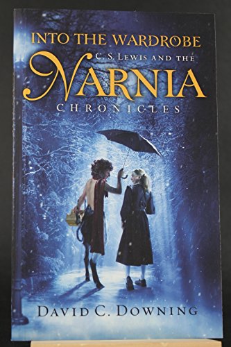 9780470248393: Into the Wardrobe: C.S. Lewis and the Narnia Chronicles