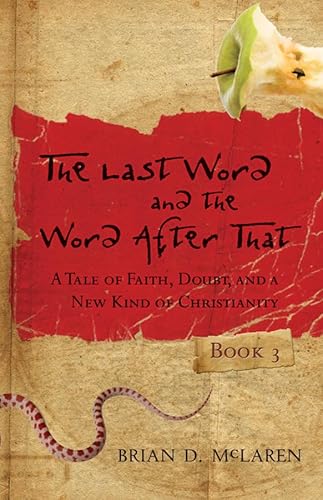 Beispielbild fr The Last Word and the Word after That: A Tale of Faith, Doubt, and a New Kind of Christianity (J-b Leadership Network Series) zum Verkauf von WorldofBooks