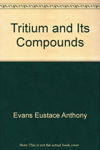 Tritium and Its Compounds (9780470248829) by Evans, Eustace Anthony