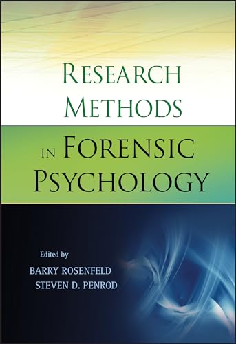 Research Methods in Forensic Psychology (9780470249826) by Rosenfeld, Barry; Penrod, Steven D.