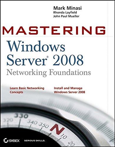 Stock image for Mastering Windows Server 2008 Networking Foundations for sale by WorldofBooks