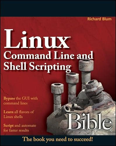 9780470251287: Linux Command Line and Shell Scripting Bible