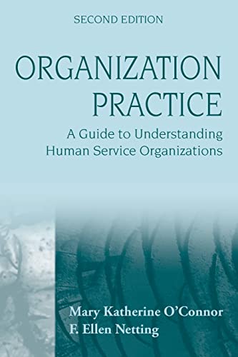 Stock image for Organization Practice A Guide to Understanding Human Service Organizations for sale by TextbookRush