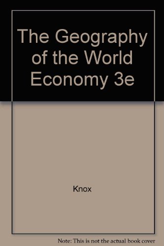 9780470254219: The Geography of the World Economy: An Introduction to Economic Geography