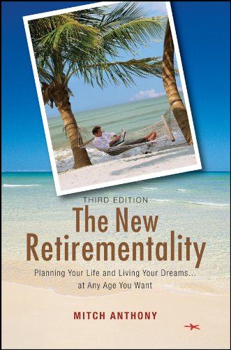 Beispielbild fr The New Retirementality: Planning Your Life and Living Your Dreams.at Any Age You Want zum Verkauf von Gulf Coast Books